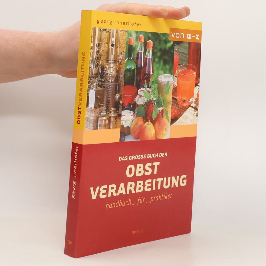 Georg Innerhofer Das grosse Buch der Obstverarbeitung