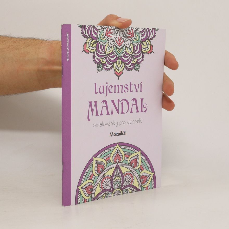 Ivana Langerová Tajemství mandal: omalovánky pro dospělé