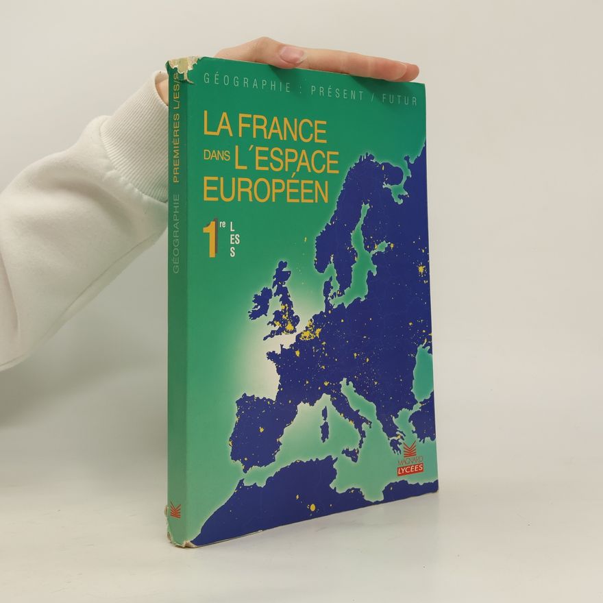 Kolektiv autorů Géographie. La France dans L´Espace Européen