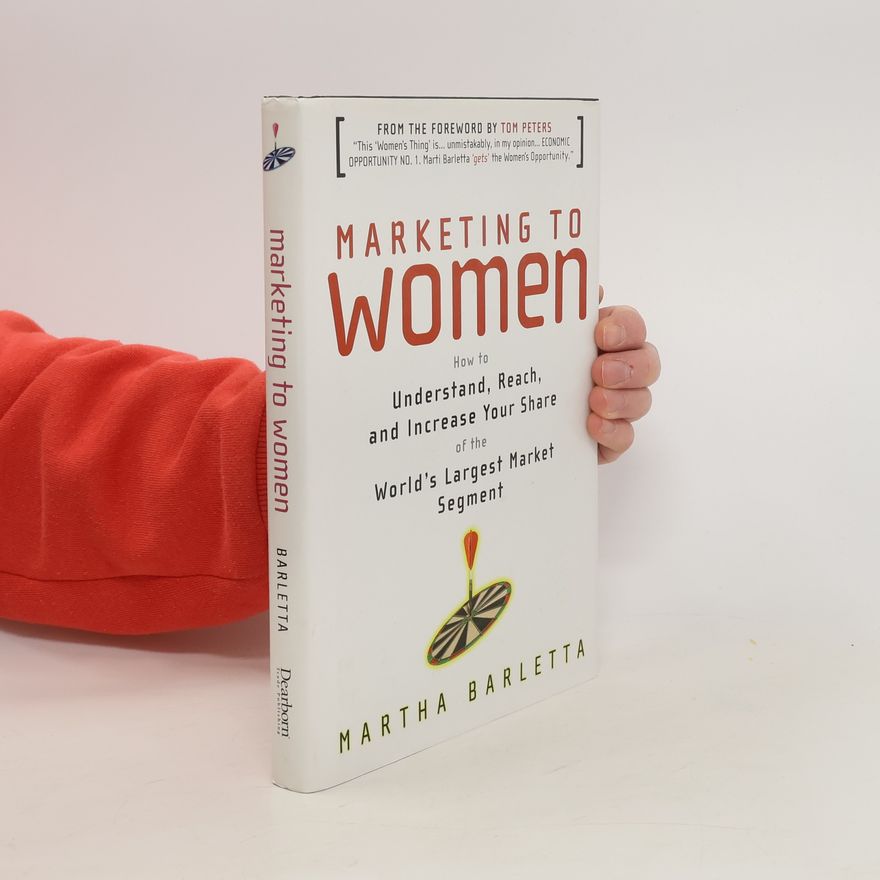 Martha Barletta Marketing to Women