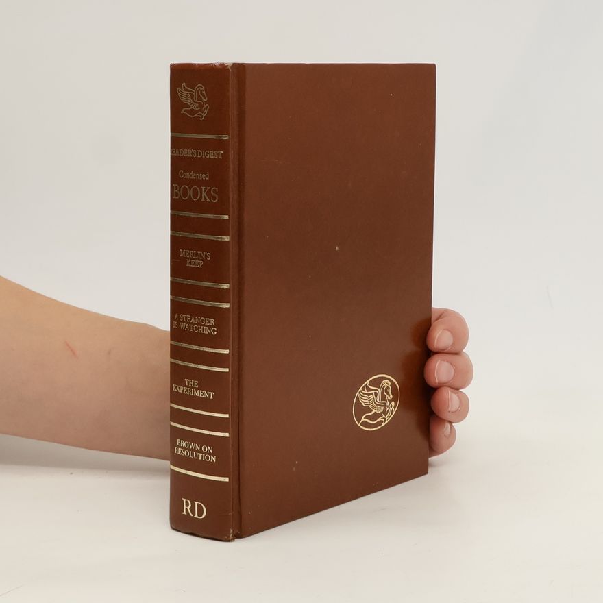 Henry Denker Condensed Books. Merlin’s Keep. A Stranger Is Watching. The Experiment. Brown on Resolution.