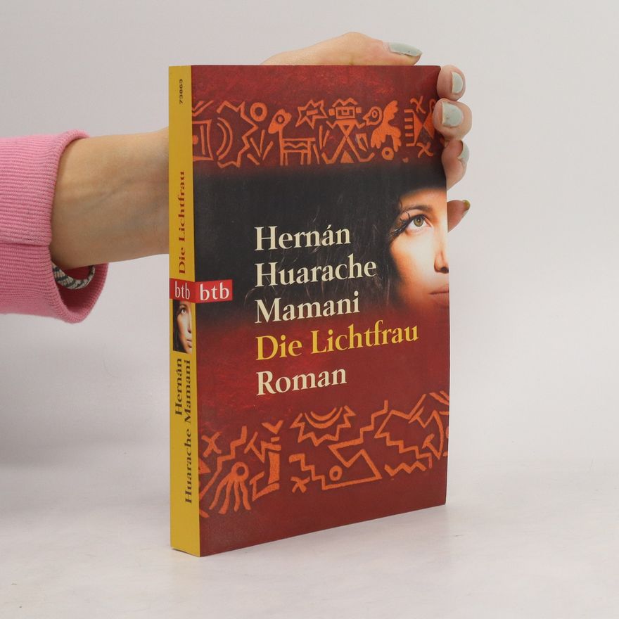 Hernán Huarache Mamani Die Lichtfrau