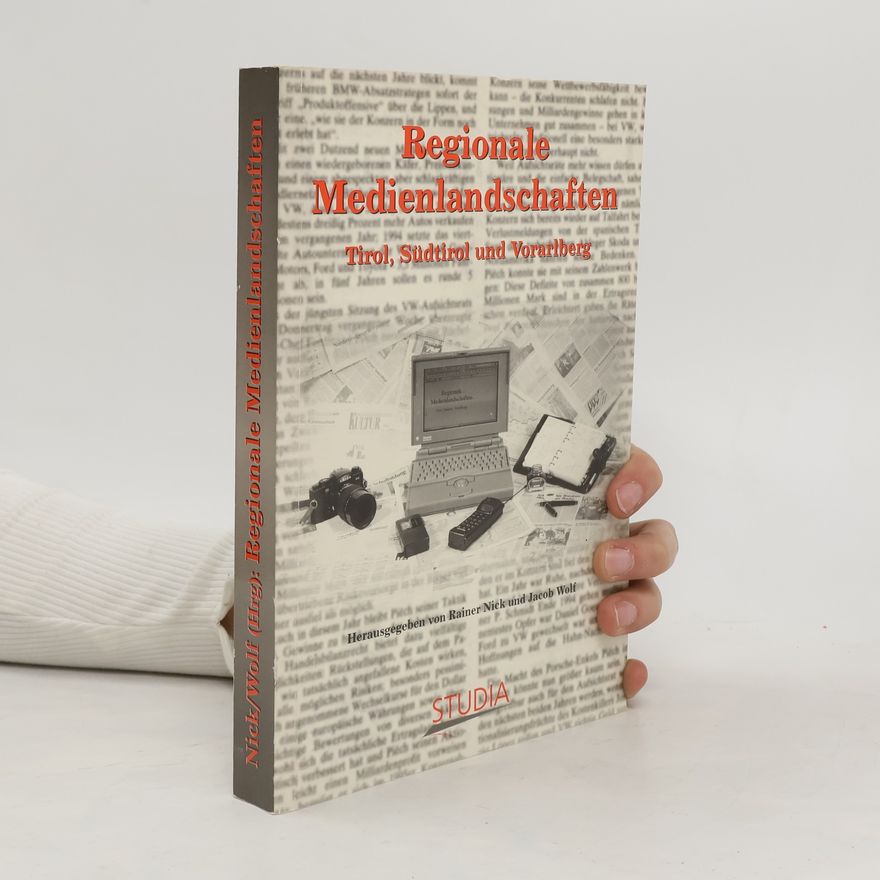 Rainer Nick Regionale Medienlandschaften