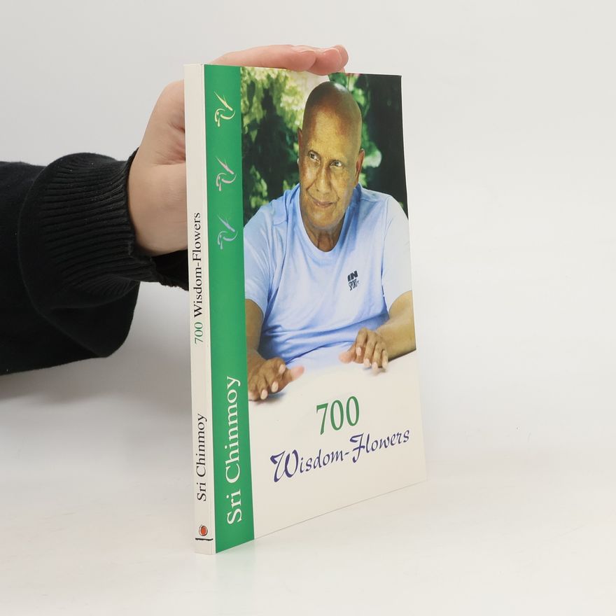 Sri Chinmoy 700 Wisdom-Flowers