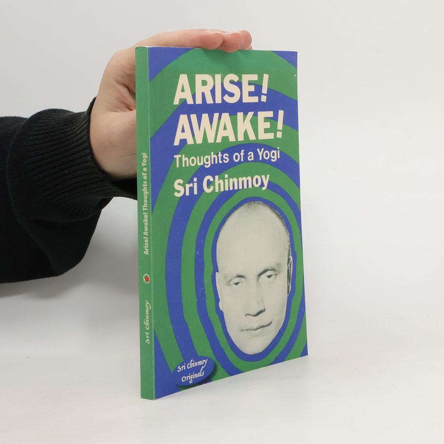 Šrí Činmoj Arise! Awake!
