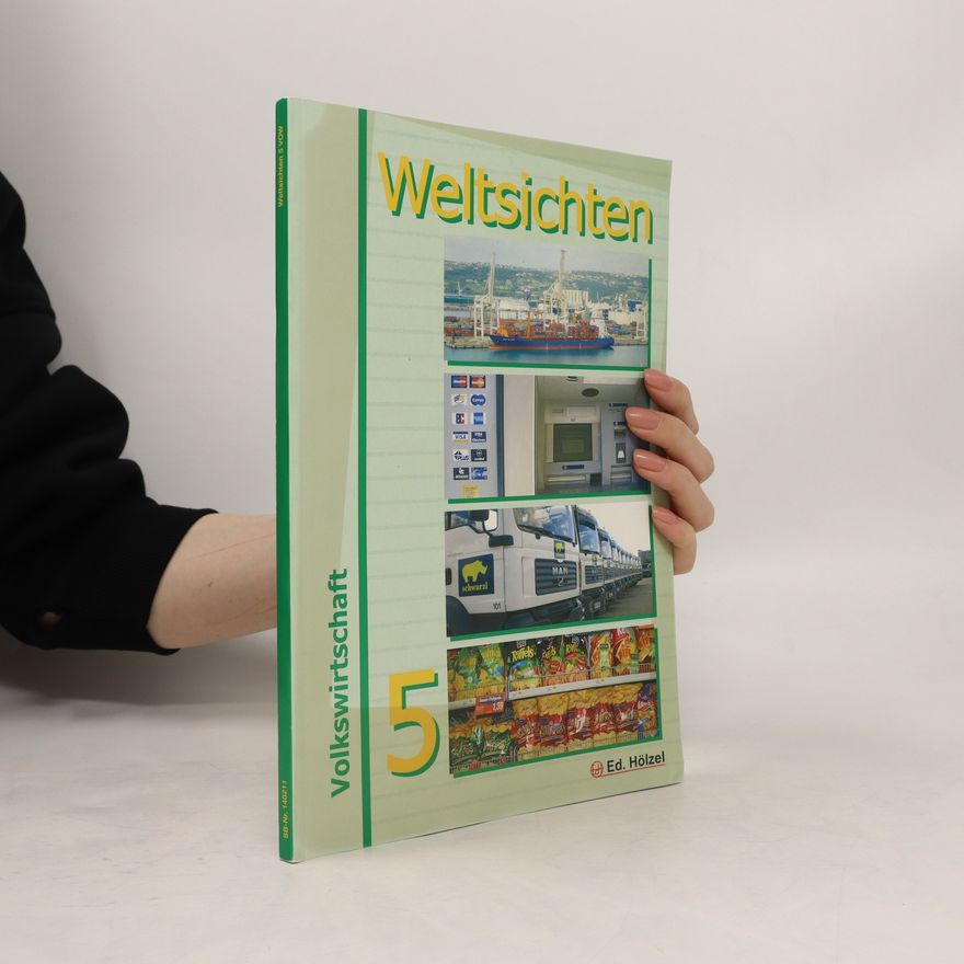 Franz Heffeter Weltsichten 5. Volkswirtschaft