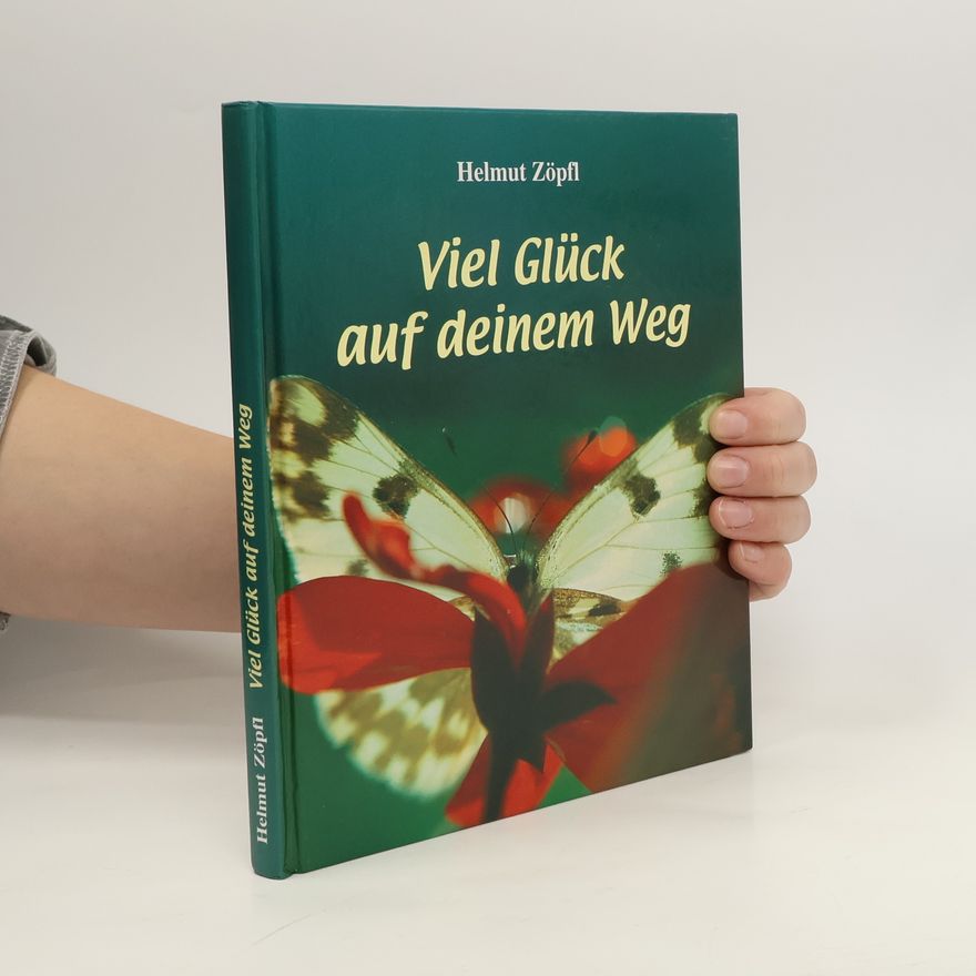 Helmut Zöpfl Viel Glück auf deinem Weg