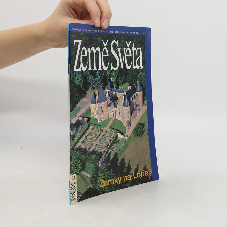 Kolektiv autorů Země světa 10/2005. Zámky na Loiře
