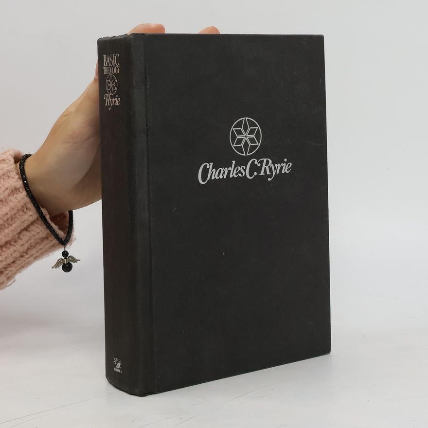 Charles Caldwell Ryrie Basic Theology