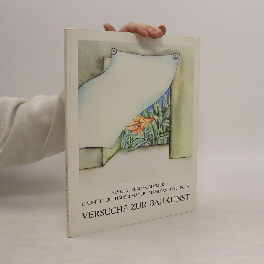 Alessandro Alvera Versuche zur Baukunst