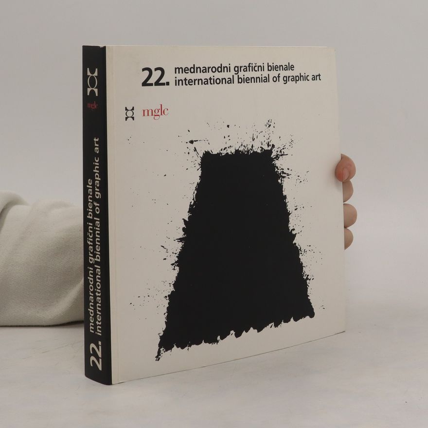Kolektiv autorů 22. mednarodni grafični bienale. 22. International Biennial of Graphic Art