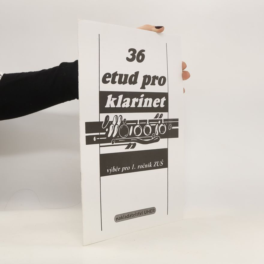 Autorenkollektiv 36 etud pro klarinet výběr pro 1.ročník ZUŠ