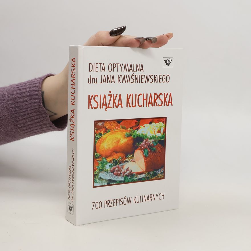 Jan Kwaśniewski Dieta optymalna - książka kucharska