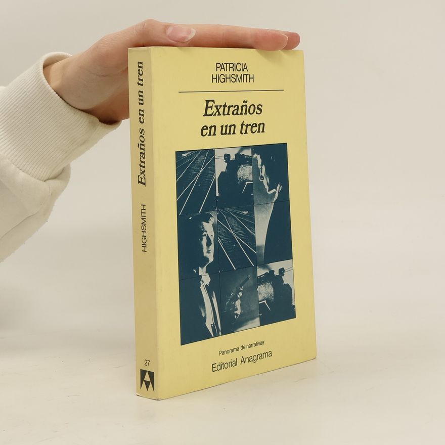 Patricia Highsmith Extraños en un tren