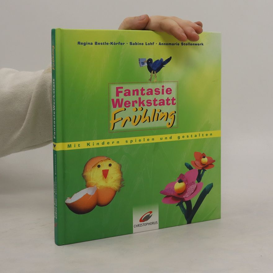 Regina Bestle-Körfer Fantasiewerkstatt Frühling