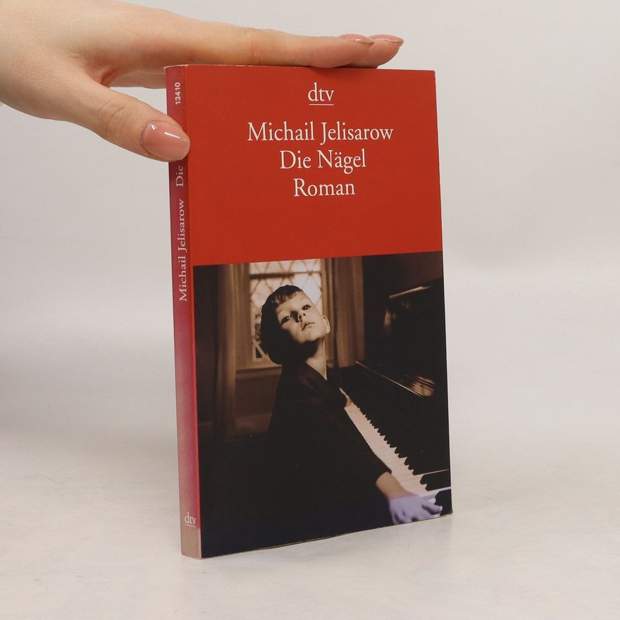Michail Elizarov Die Nägel