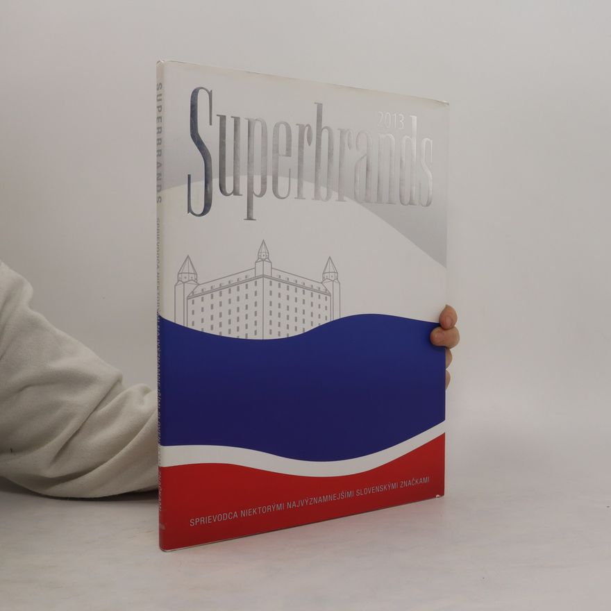 Kolektiv autorů Superbrands 2013