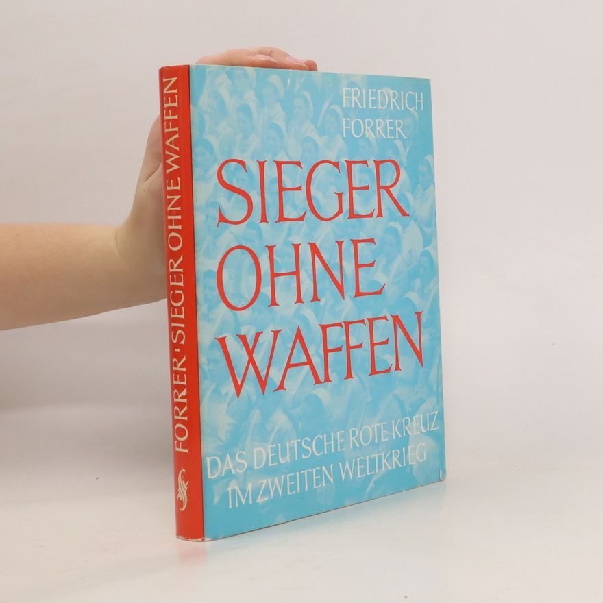 Friedrich Forrer Sieger ohne Waffen