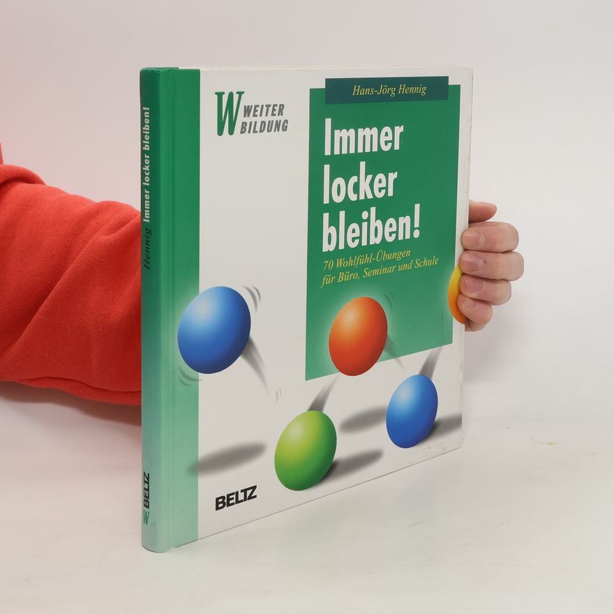 Hans-Jörg Hennig Immer locker bleiben!