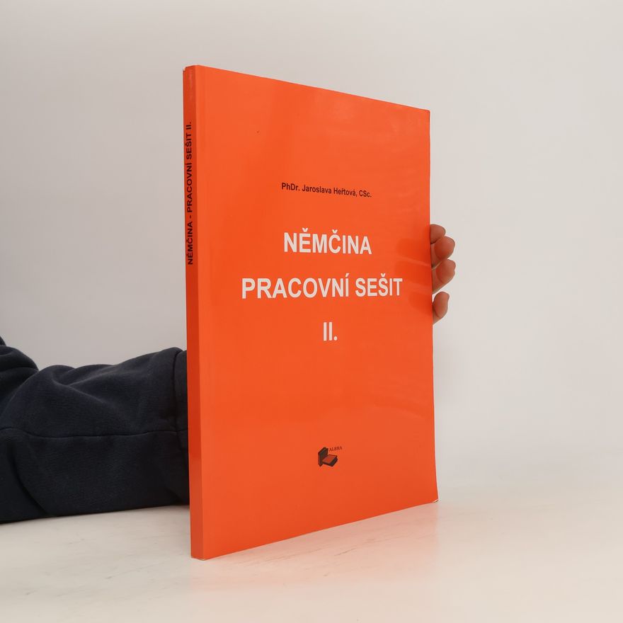 Jaroslava Heřtová Němčina. Pracovní sešit II.