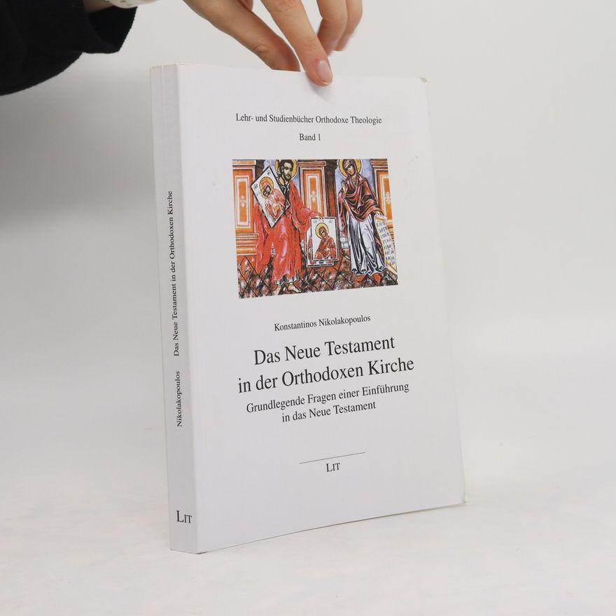 Kōnstantinos Nikolakopulos Das Neue Testament in der Orthodoxen Kirche