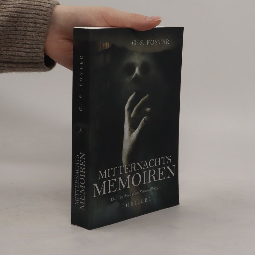 G.S. Foster Mitternachtsmemoiren