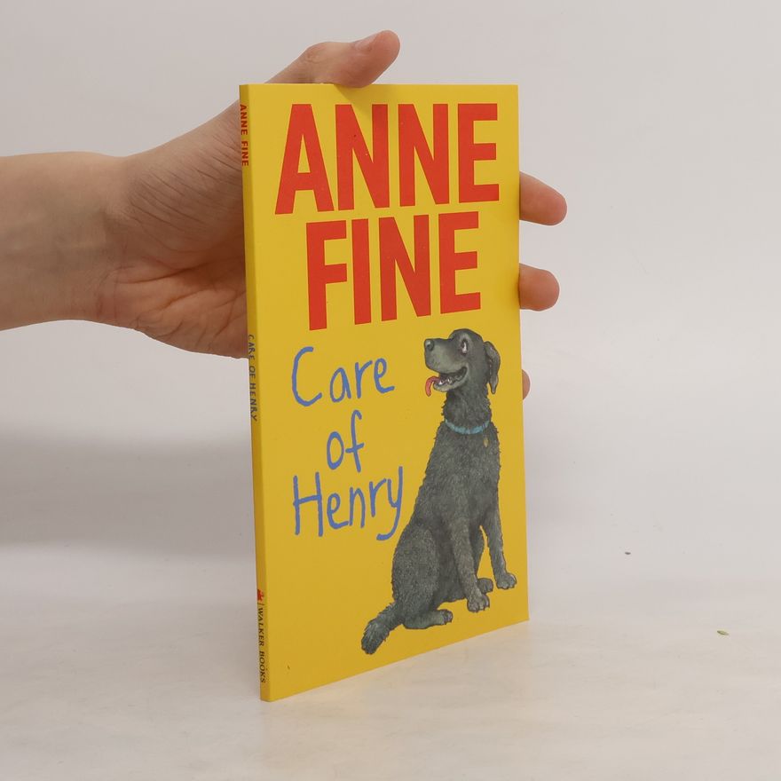Anne Fine Care of Henry