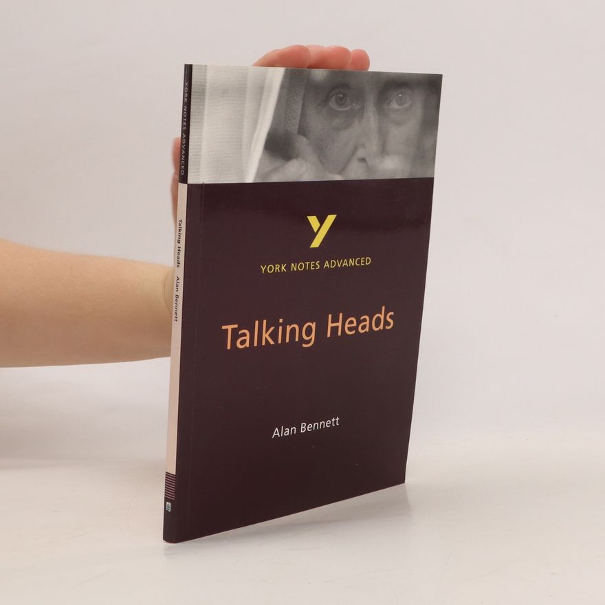 Alan Bennett Talking Heads