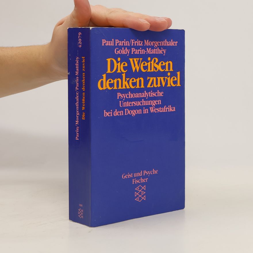 Paul Parin Die Weissen denken zuviel