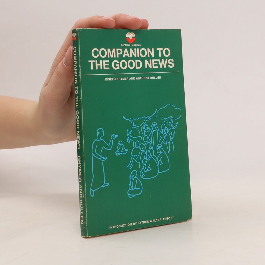 Anthony Bullen Companion to the Good News