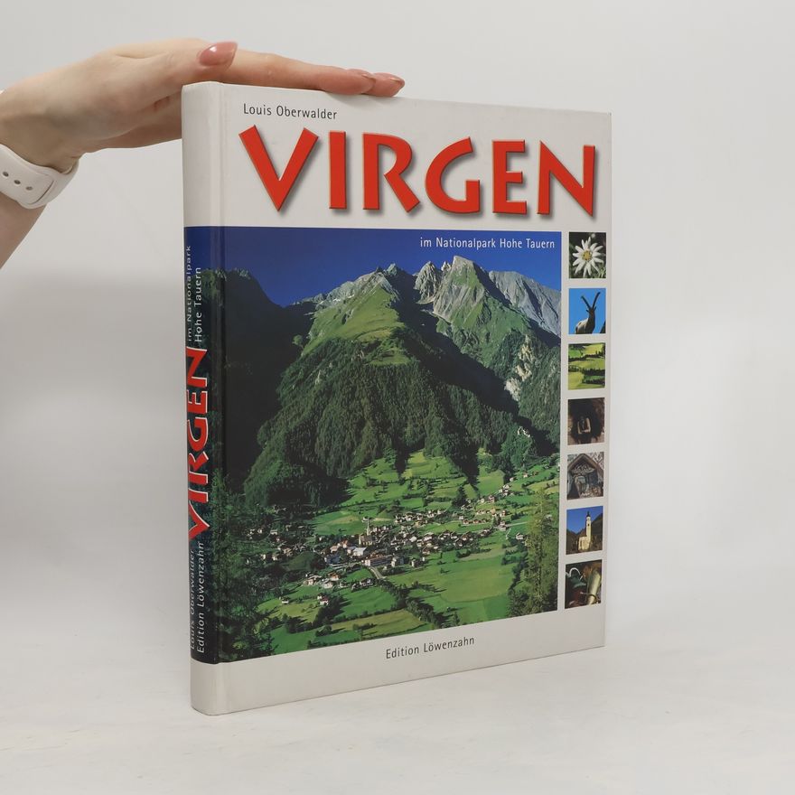 Louis Oberwalder Virgen im Nationalpark Hohe Tauern