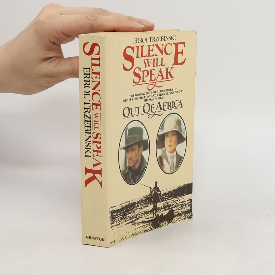 Errol Trzebinski Silence Will Speak