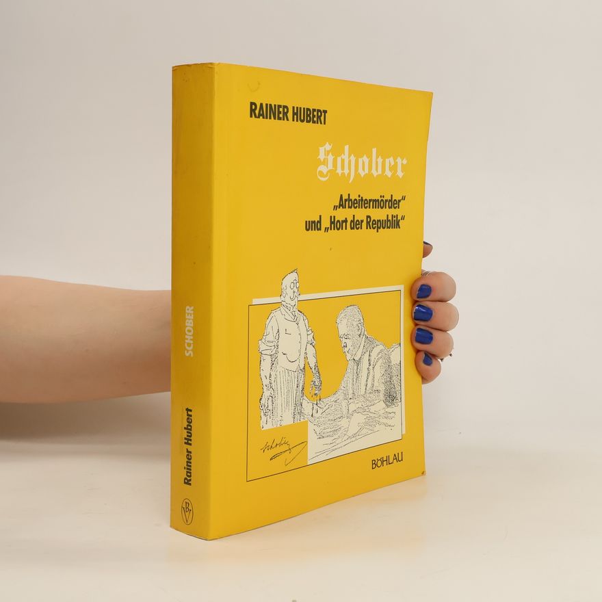 Rainer Hubert Schober, "Arbeitermörder" und "Hort der Republik"