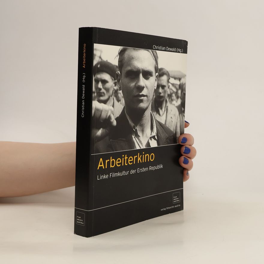 Christian Dewald Arbeiterkino
