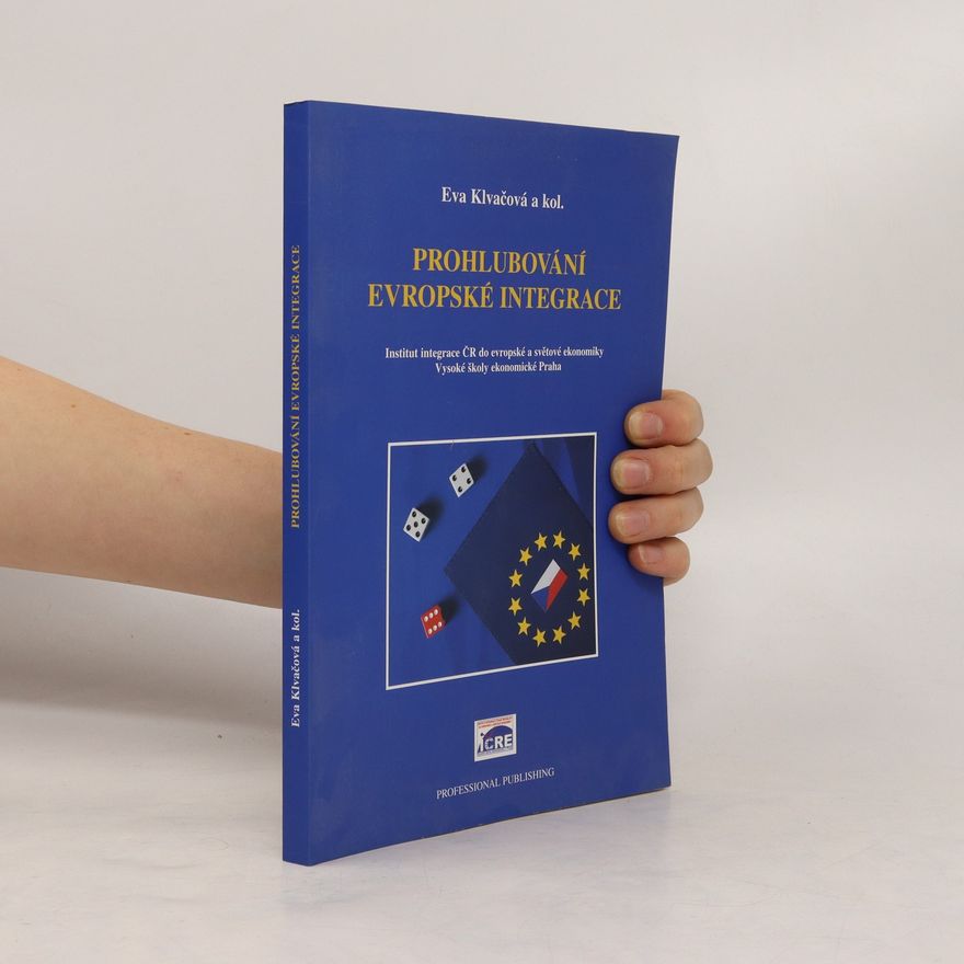 Eva Klvačová Prohlubování evropské integrace