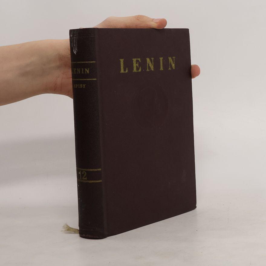 Wladimir Iljitsch Lenin Spisy. Zväzok 12