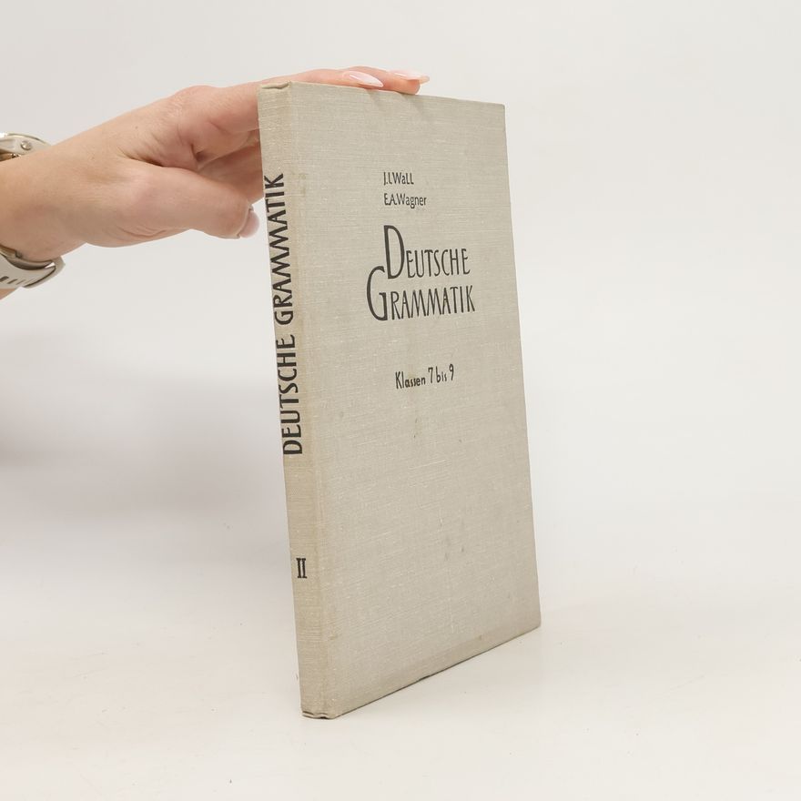 E. A. Wagner Deutsche Grammatik II. Klassen 7 bis 9
