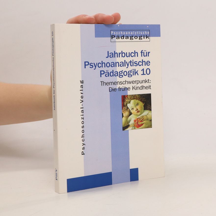 Autorenkollektiv Jahrbuch für Psychoanalytische Pädagogik 10