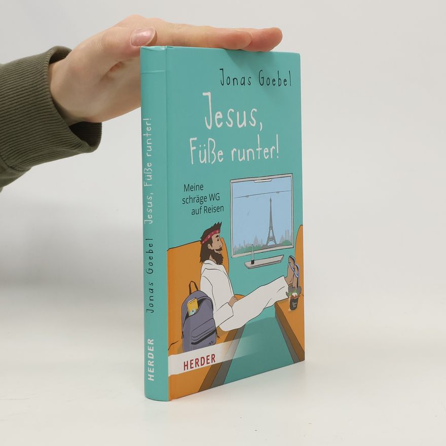 Jonas Goebel Jesus, Füße runter!