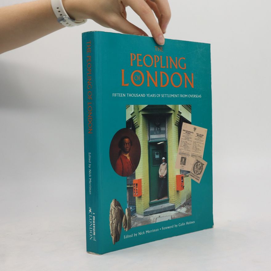 Nick Merriman The Peopling of London