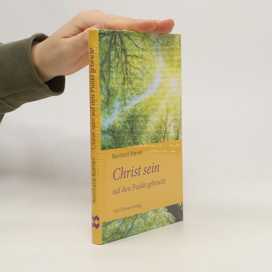 Reinhard Körner Christ sein auf den Punkt gebracht