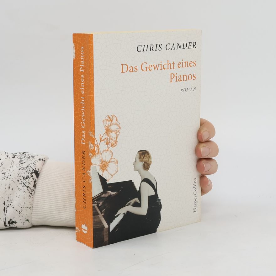 Chris Cander Das Gewicht eines Pianos