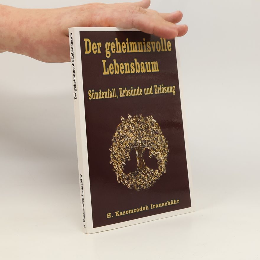 Ḥusain Kāẓimzāda Īrānšahr Der geheimnisvolle Lebensbaum