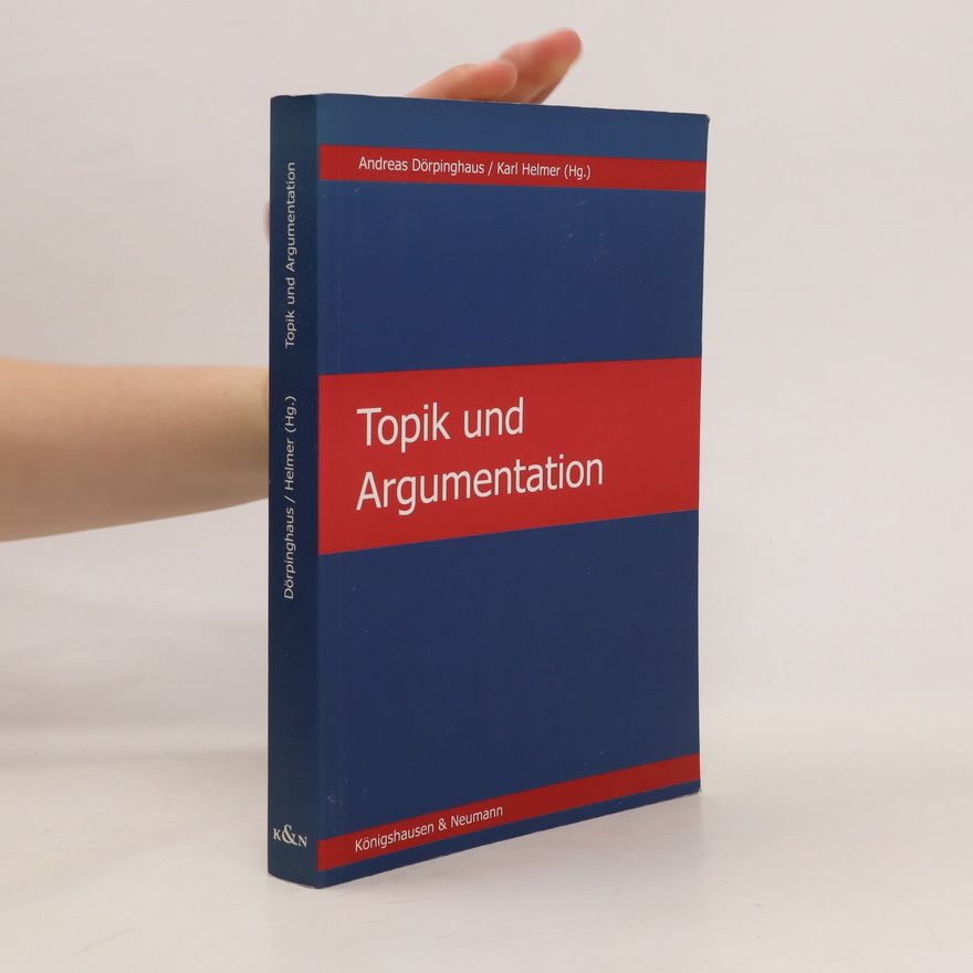 Andreas Dörpinghaus Topik und Argumentation