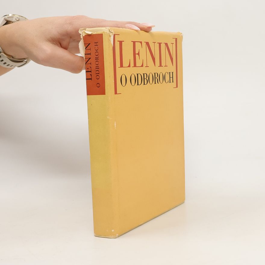 Vladimir Lenin V.I. Lenin o odboroch