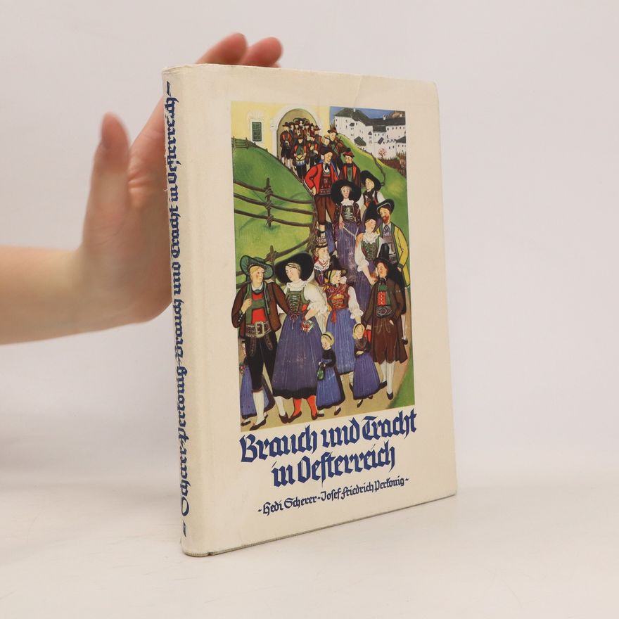 Hedi Scherer Brauch und Tracht in Österreich