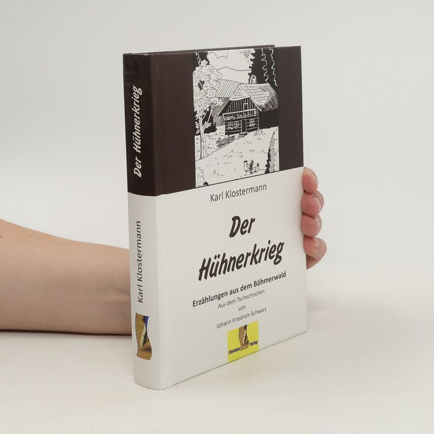 Karel Klostermann Der Hühnerkrieg