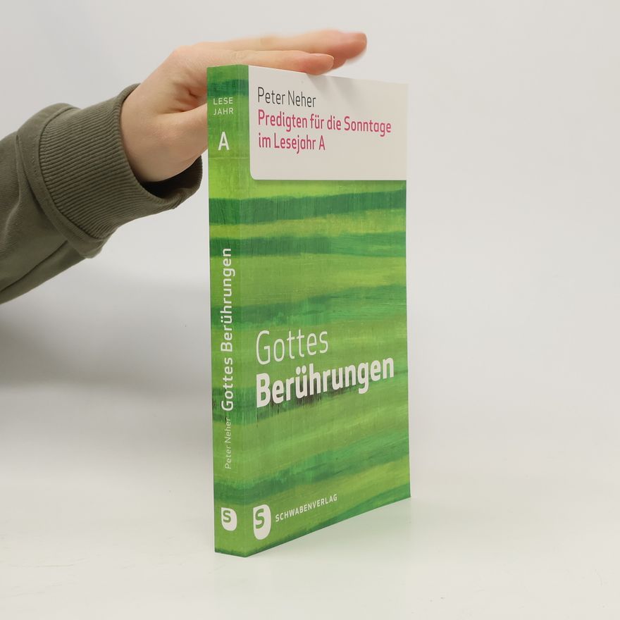 Peter Neher Gottes Berührungen