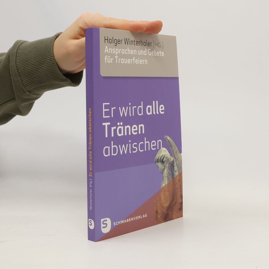 Holger Winterholer Er wird alle Tränen abwischen