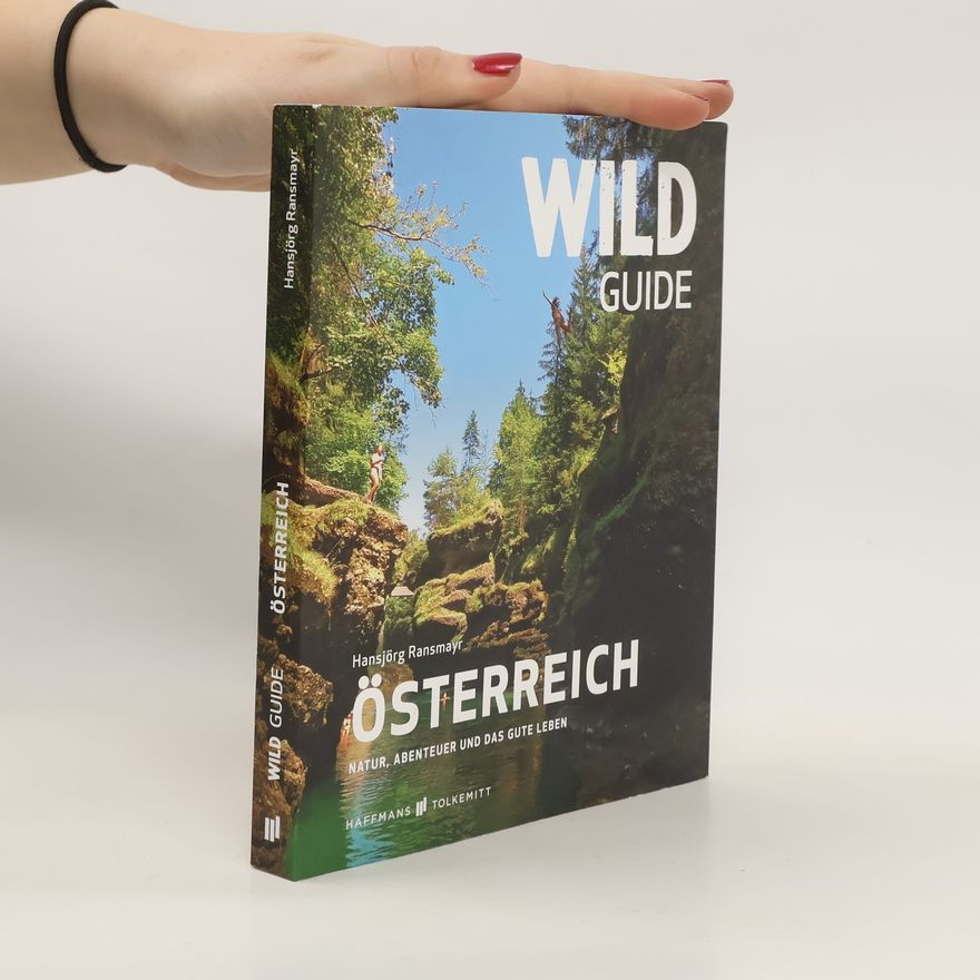 Hansjörg Ransmayr Wild Guide Österreich